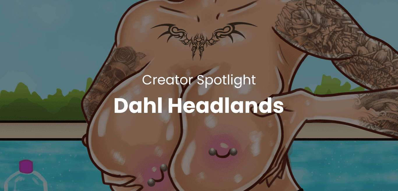 Creator Spotlight: Dahl Headlands